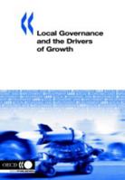 Local Governance And the Drivers of Growth: Local Economic And Employment Development 9264013296 Book Cover