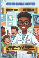 DREAMING OF SMILES (From The Mind Of Chase) B0GS6K6LZ1 Book Cover