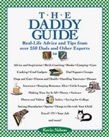 The Daddy Guide : Real-Life Advice and Tips from over 250 Dads and Other Experts 0809229633 Book Cover