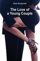 The Love of a Young Couple 1520416881 Book Cover