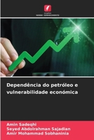 Dependência do petróleo e vulnerabilidade económica 6206708446 Book Cover