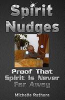 Spirit Nudges: Proof That Spirit Is Never Far Away 0957226721 Book Cover