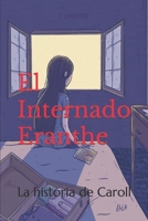 El internado Eranthe: La historia de Caroll (Spanish Edition) B08GB4HXQX Book Cover