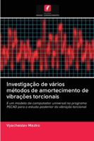 Investigação de vários métodos de amortecimento de vibrações torcionais 6202848928 Book Cover