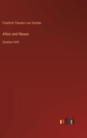 Altes und Neues: Zweites Heft 3368650564 Book Cover