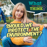 Should We Protect the Environment? 1538278812 Book Cover