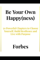 Be Your Own Happy(ness) B0FRMZM8FW Book Cover