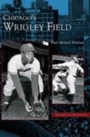 Chicago's Wrigley Field (IL) (Images of Baseball) 0738533750 Book Cover