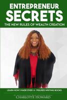 Entrepreneur Secrets: The New Rules of Wealth Creation 1799131947 Book Cover