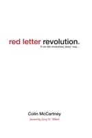 Red Letter Revolution: If We Did Revolution Jesus' Way 1894860411 Book Cover