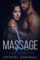 Massage X: Home Service (MassageX Book 1) 1096032856 Book Cover
