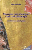 Musiques polyphoniques d'art contrapuntique: Considérations généalogiques (Univers Musical) (French Edition) 234319582X Book Cover