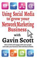 Using Social Media to grow your Network Marketing Business 1910819123 Book Cover