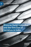 Bhimrao Ramji Ambedkar and the Question of Socialism in India 3030803740 Book Cover
