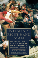 Nelson's Right Hand Man: The Life and Times of Vice Admiral Sir Thomas Fremantle 0750965045 Book Cover