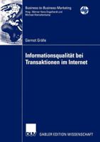 Informationsqualitat Bei Transaktionen Im Internet: Eine Informationsokonomische Analyse Der Bereitstellung Und Verwendung Von Informationen Im Internet 3824483505 Book Cover