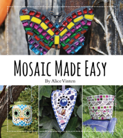 Mosaic Made Easy 1742576133 Book Cover