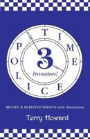 The Time Police 3: Invasion 151163863X Book Cover