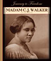 Madame C. J. Walker (Journey to Freedom) 1503853764 Book Cover