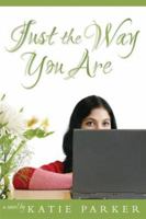 Just the Way You Are 1932898093 Book Cover