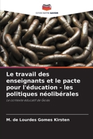 Le travail des enseignants et le pacte pour l'éducation - les politiques néolibérales (French Edition) 6207740343 Book Cover