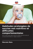 Habitudes prolongées de succion non nutritive et difficultés comportementales (French Edition) 6209979475 Book Cover