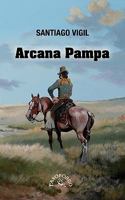 Arcana Pampa 9872299927 Book Cover