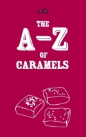The A-Z of Caramels 1473304318 Book Cover