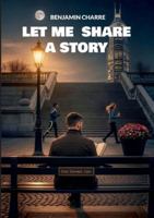 Let me share a story 2322579602 Book Cover