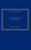 The Oratorio in Venice (Royal Musical Association Monographs, No 2) (Royal Musical Association Monographs, No 2) (Royal Musical Association Monographs) 0947854010 Book Cover