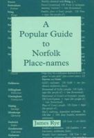 Popular Guide to Norfolk Place-Names 0948400153 Book Cover