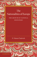 The Nationalities of Europe and the Growth of National Ideologies 1015110614 Book Cover