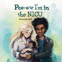 Pee-Ew I'm in the NICU B0GV8YPZ93 Book Cover