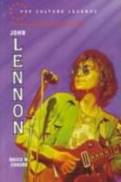 John Lennon (Pop Cultural Legends) 0791017397 Book Cover