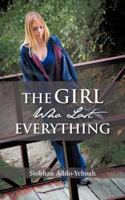 The Girl Who Lost Everything 1466953438 Book Cover