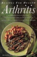 Recipes for Health Arthritis and Rheumatism: Delicious Recipes to Relieve the Symptoms of Arthritis and Rheumatism (Recipes for Health) 0722533179 Book Cover