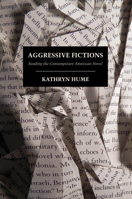 Aggressive Fictions: Reading the Contemporary American Novel 0801450012 Book Cover