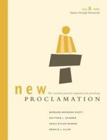 New Proclamation Year B, 2006: Easter Through Pentecost (Proclamation) 0800642546 Book Cover