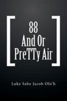 88 and or Pretty Air 152459458X Book Cover