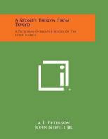 A Stone's Throw From Tokyo: A Pictorial Overseas History Of The 101st Seabees 1432588982 Book Cover