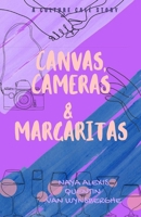 Canvas, Cameras & Margaritas (A Culture Café Story) : A second chance romance B0F898N2VG Book Cover