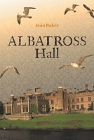 Albatross Hall 1525592386 Book Cover