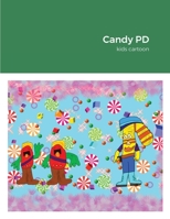 Candy PD: kids cartoon 1678173207 Book Cover