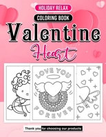 Valentine Heart Coloring Book Romance Enthusiasts: Color Your World Magic Love Harmony B0CRQXQ169 Book Cover