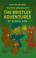 The Bristles' Adventures B0GK8WPZLJ Book Cover