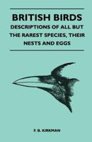 British Birds: Descriptions of All the Commoner Species, Their Nests and Eggs 1376841274 Book Cover