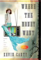 Where the Money Went 0307389219 Book Cover
