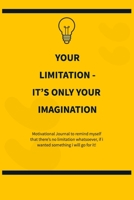 Your limitation it's only your imagination 1654472190 Book Cover