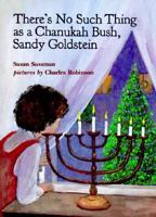 There's No Such Thing as a Chanukah Bush, Sandy Goldstein 0807578630 Book Cover