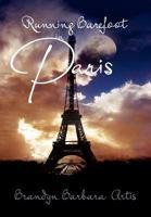 Running Barefoot in Paris 1462845363 Book Cover